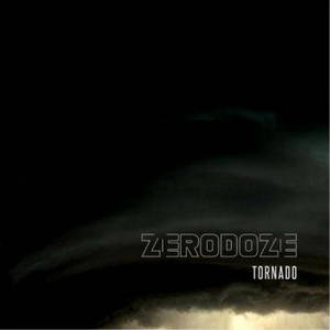 Zerodoze - Tornado (2017)