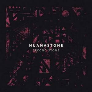 Huanastone - Second Stone (2017)
