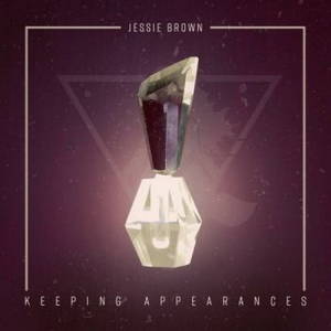 Jessie Brown - Keeping Appearances (2017)
