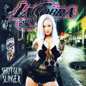 L.A. Cobra - Shotgun Slinger (2017)