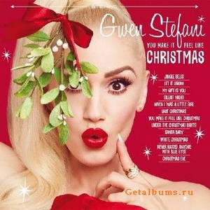Gwen Stefani - You Make It Feel Like Christmas (2017)