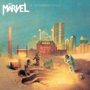 Marvel - At The Sunshine Factory (2017)