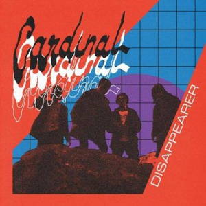 Cardinal - Disappearer (2017)