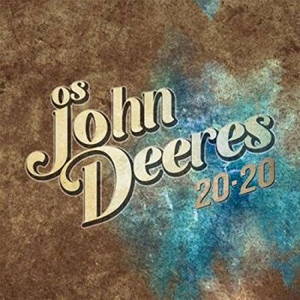 Os John Deeres - 20-20 (2017)