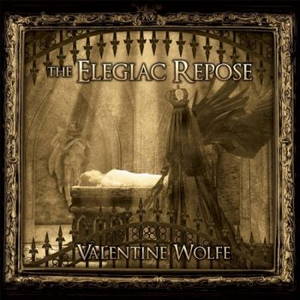 Valentine Wolfe - The Elegiac Repose (2017)