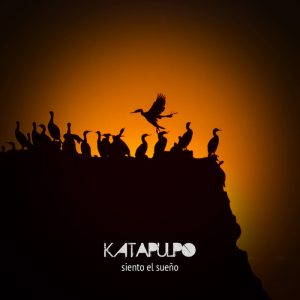 Katapulpo – Siento El Sueño (2017)