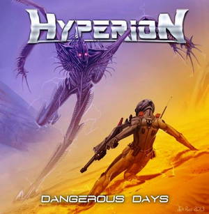 Hyperion - Dangerous Days (2017)