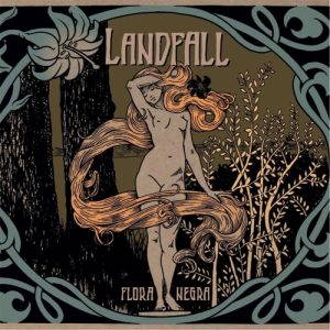 Landfall – Flora Negra (2017)