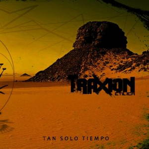 Traxion Etilica - Tan Solo Tiempo (2017)