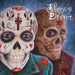 Sleepy Driver - Sugar Skull (2017)