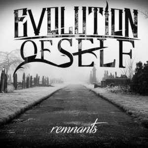 Evolution of Self - Remnants (EP) (2017)