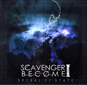 Scavenger I Become - Spiral // State [EP] (2017)