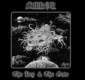 Mirror - The Key & The Gate (2017)