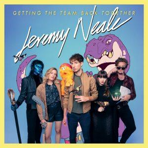 Jeremy Neale - Getting The Team Back Together (2017)