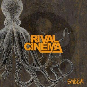 Rival Cinema - Sneer (2017)