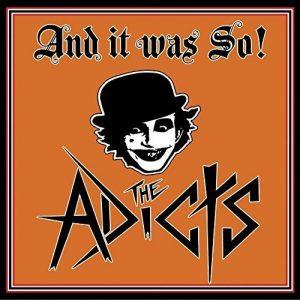The Adicts - And It Was So! (2017)