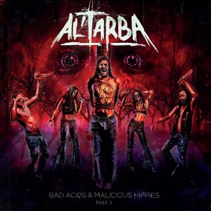 Al'Tarba - Bad Acid & Malicious Hippies Part I