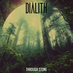 Dialith - Through Stone (EP) (2017)
