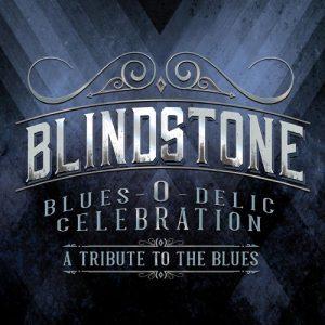 Blindstone - Blues-O-Delic Celebration (A Tribute to the Blues) (2017)