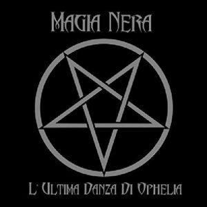 Magia Nera - L’ultima danza di Ophelia (2017)