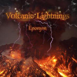 Volcanic Lightnings - Eponym (2017)