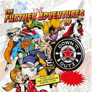 Down ‘n’ Outz - The Further Live Adventures of (2017)