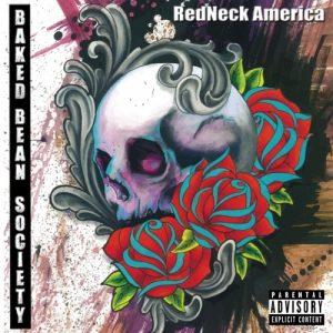 Baked Bean Society - Redneck America (2017)