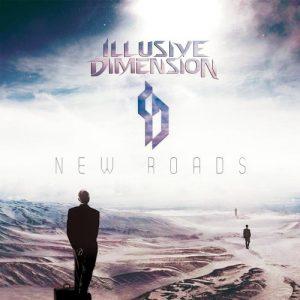 Illusive Dimension - New Roads (2017)
