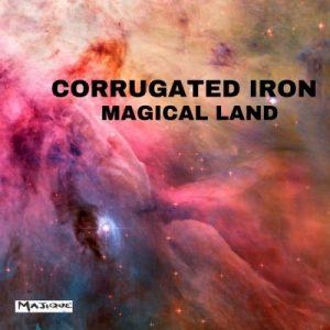 Corrugated Iron - Magical Land (2017)