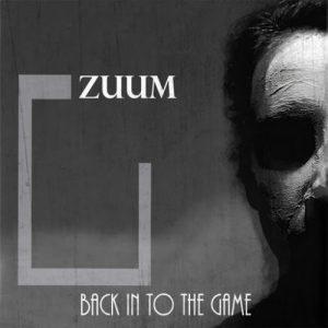 Zuum - Back in to the Game (2017)