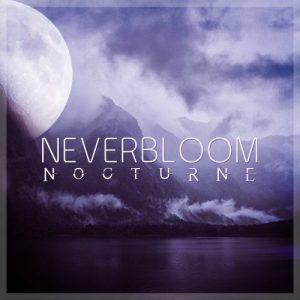 Nocturne - Neverbloom (2017)
