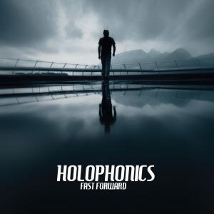 Holophonics - Fast Forward