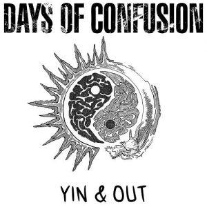 Days Of Confusion - Yin & Out (2017)