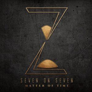 Seven On Seven - Matter Of Time (2017)