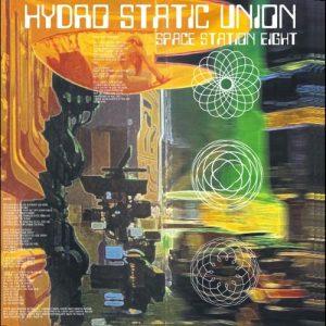 Hydro Static Union - Space Station Eight (2017)