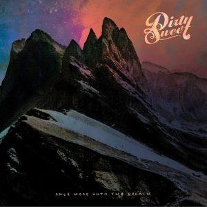 Dirty Sweet - Once More Unto The Breach (2017)