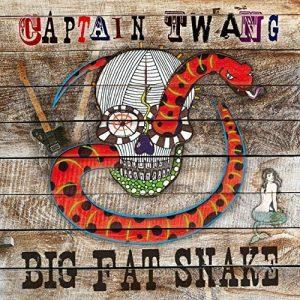 Captain Twang - Big Fat Snake (2017)