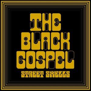 Street Smells - The Black Gospel (2017)