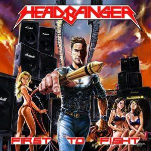 Headbanger - First to Fight (2017)