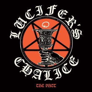 Lucifer’s Chalice - The Pact (2017)