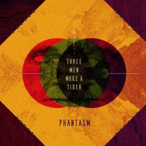 Phantasm - Three Men Make A Tiger (2017)