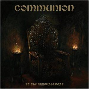 Communion - At The Announcement (2017)