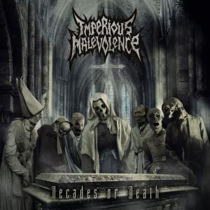 Imperious Malevolence - Decades of Death