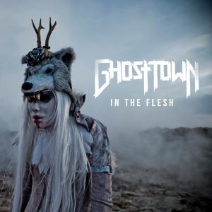 Ghost Town - In the Flesh