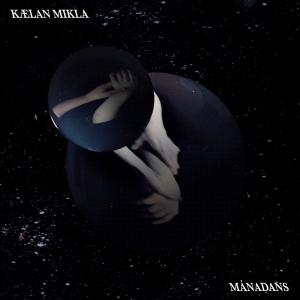 Kaelan Mikla - Manadans