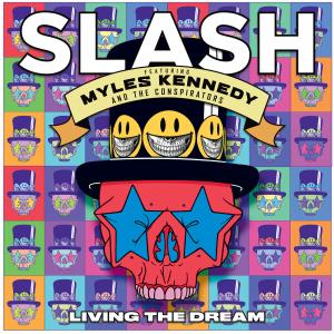 Slash - Living the Dream (feat. Myles Kennedy & The Conspirators)
