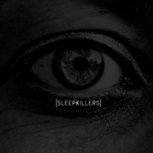 Sleepkillers - Sleepkillers