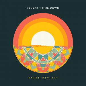 7eventh Time Down - Brand New Day